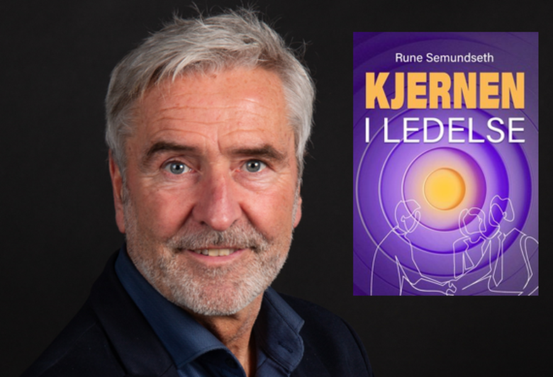 Kjernen i ledelse – praktiske grep for engasjerte ledere